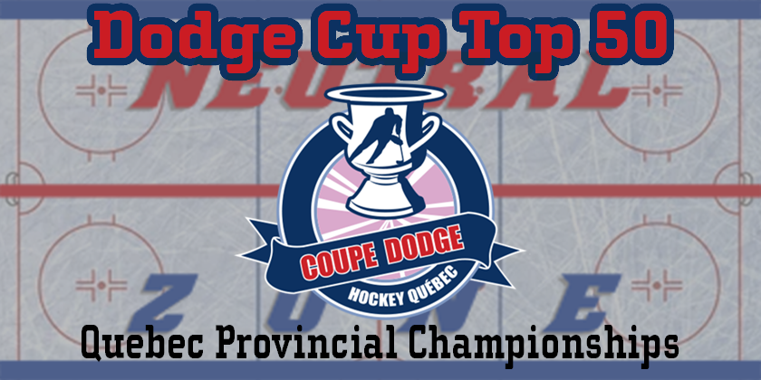 Quebec AAA: Dodge Cup. Top 50 2006s